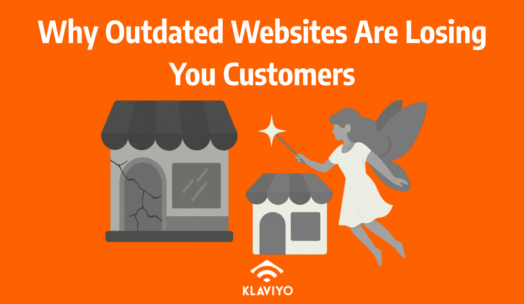 Why Outdated Websites Are Losing You Customers